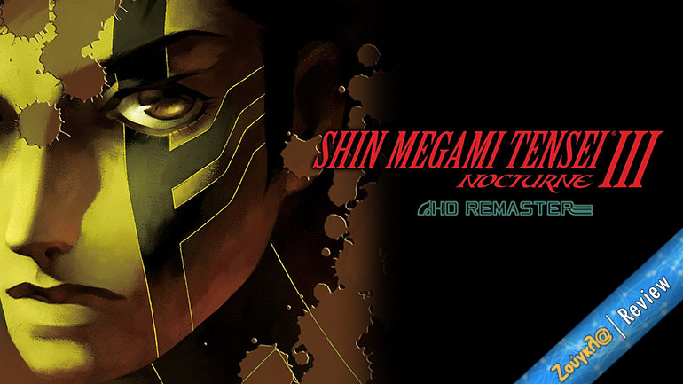 Shin Megami Tensei III: Nocturne HD Remaster – Review: Ο “πρόγονος” των Persona σε HD